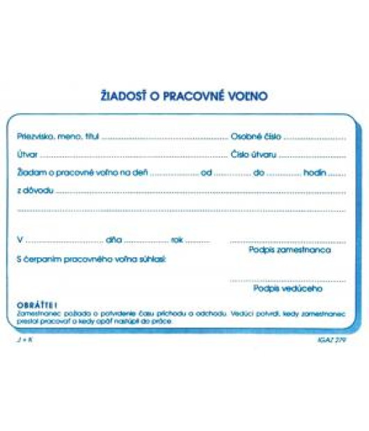 Tlačivo Žiadosť o pracovné voľno, A6, 100 listov Tlačivo Žiadosť o pracovné voľno, A6, 100 listov